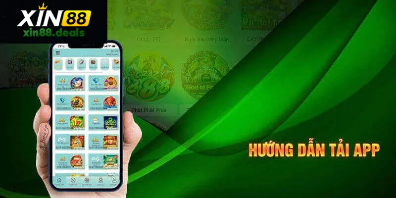 Hướng dẫn tải app xin88 đa nền tảng